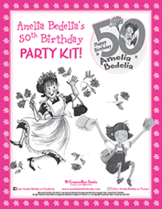 Amelia Bedelia 50th
Anniversary Event Kit